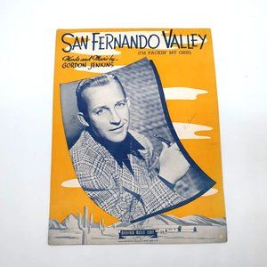 Vintage Sheet Music 1943 San Fernando Valley I'm Packin' My Grip